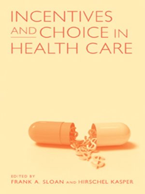 cover image of Incentives and Choice in Health Care